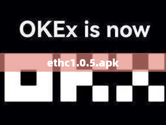 ethc1.0.5.apk
