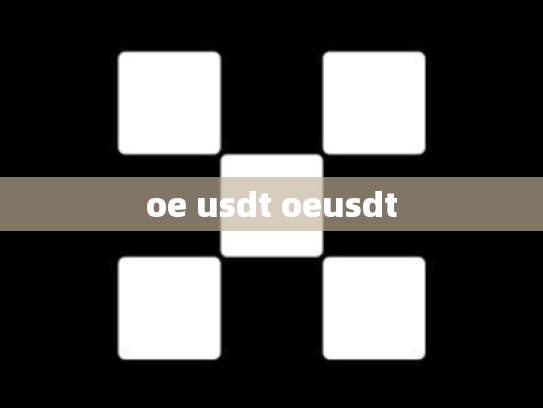 oe usdt oeusdt