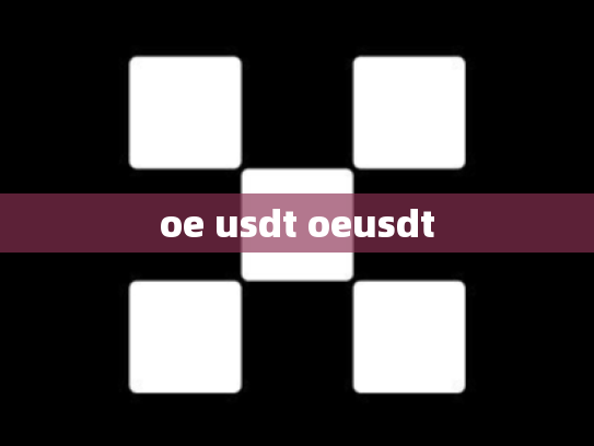 oe usdt oeusdt
