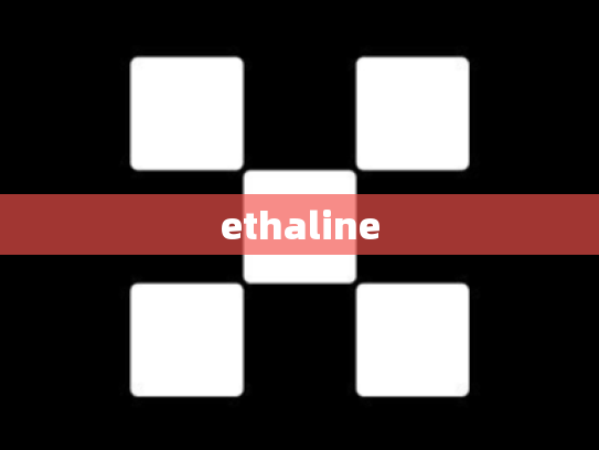 ethaline