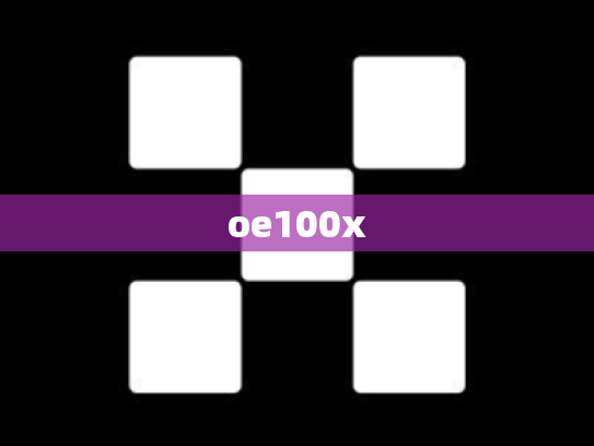 oe100x